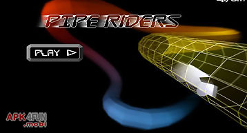 Pipe riders