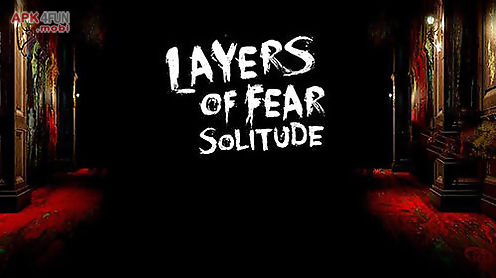 layers of fear: solitude