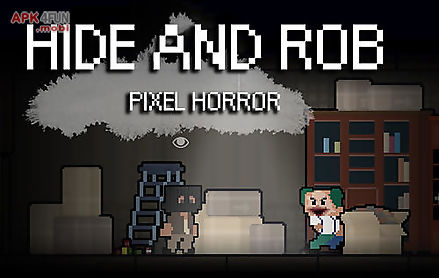 hide and rob: pixel horror