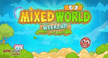 Mixed world: weekend