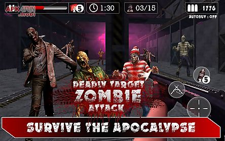 deadly target:zombie attack