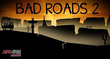 Bad roads 2