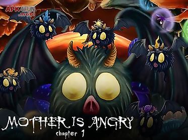 mother is angry: chapter 1