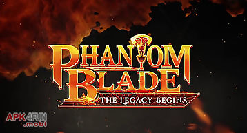 Phantom blade: the legacy begins