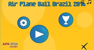 Airplane ball brazil 2014