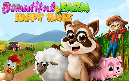 beautiful farm: happy times
