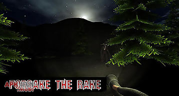 Forsake the rake