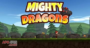 Mighty dragons