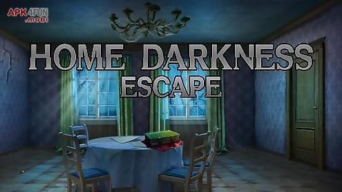home darkness: escape