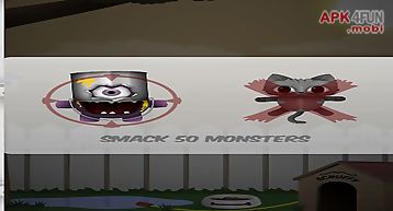 The monster smack