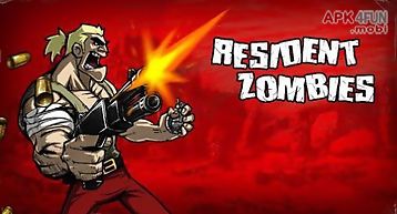 Resident zombies