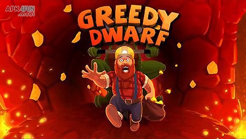 greedy dwarf