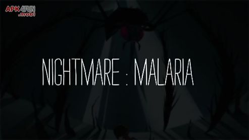 nightmare: malaria