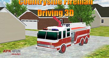 Countryside fireman driving 3d